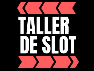 Taller de Slot